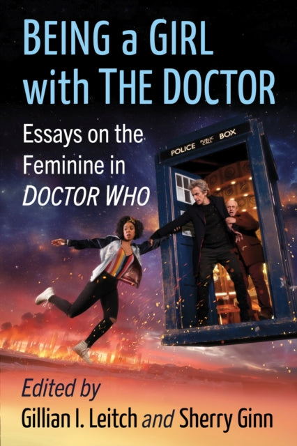 Book cover of: Being a Girl with The Doctor. By: Gillian I. Leitch