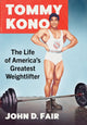 Book cover of: Tommy Kono. By: John D. Fair