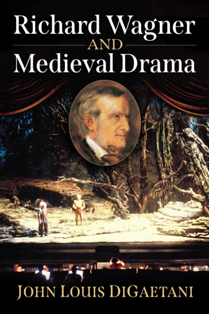 Book cover of: Richard Wagner and Medieval Drama