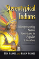Book cover of: Stereotypical Indians. By: Eric Hannel