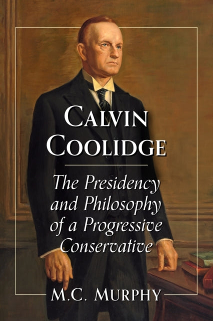 Book cover of: Calvin Coolidge. By: M. C. Murphy