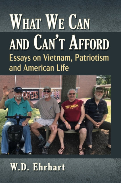 Book cover of: What We Can and Can't Afford. By: W. D. Ehrhart