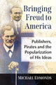 Book cover of: Bringing Freud to America. By: Michael Edmonds