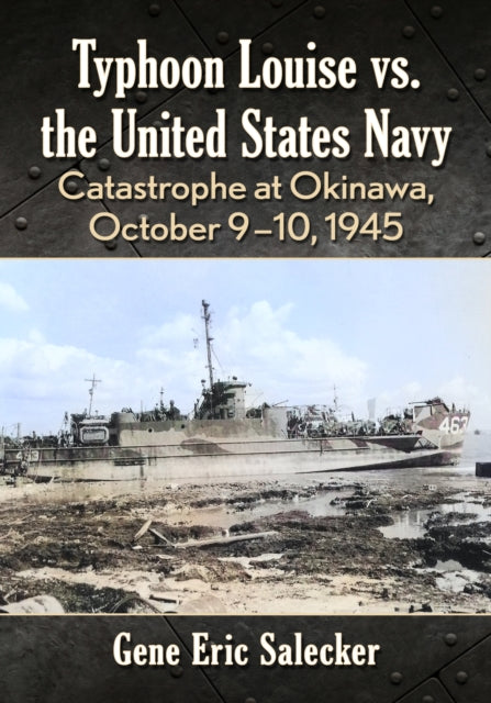 Book cover of: Typhoon Louise vs. the United States Navy. By: Gene Eric Salecker
