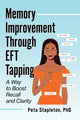 Book cover of: Memory Improvement Through EFT Tapping. By: Peta Stapleton