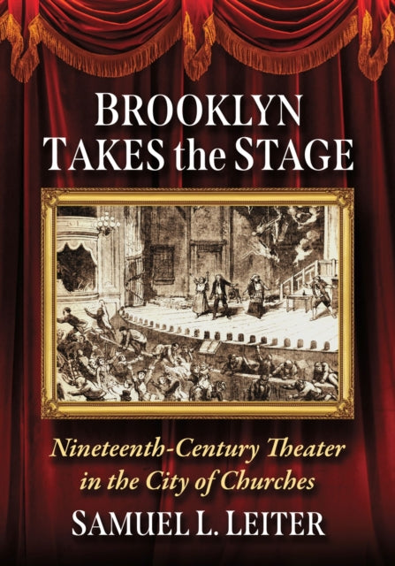 Book cover of: Brooklyn Takes the Stage. By: Samuel L. Leiter