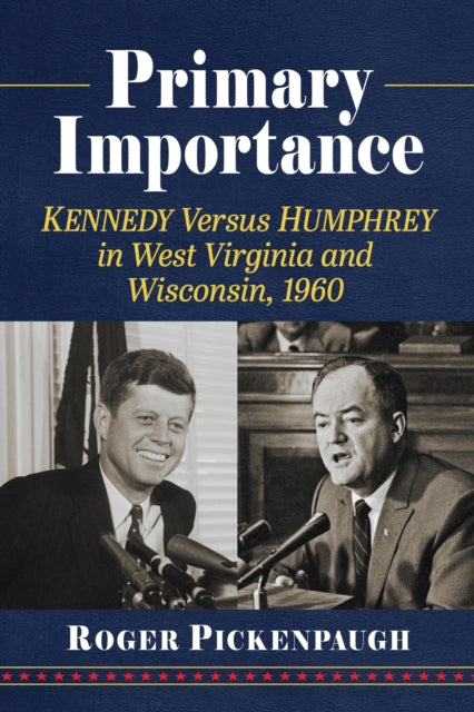 Book cover of: Primary Importance. By: Roger Pickenpaugh