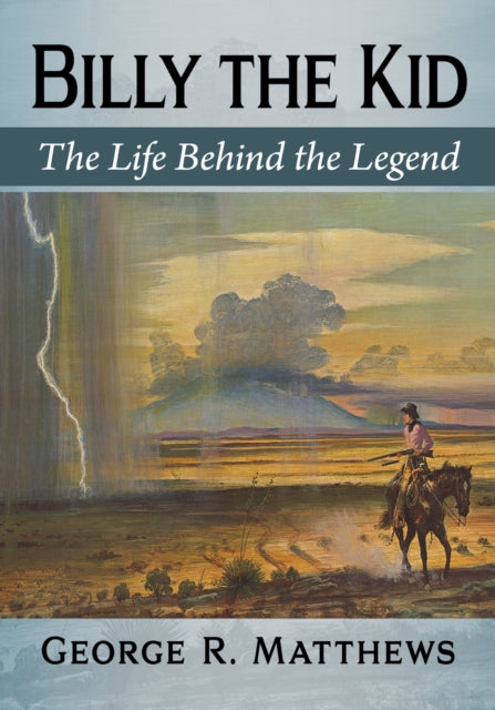 Book cover of: Billy the Kid. By: George R. Matthews