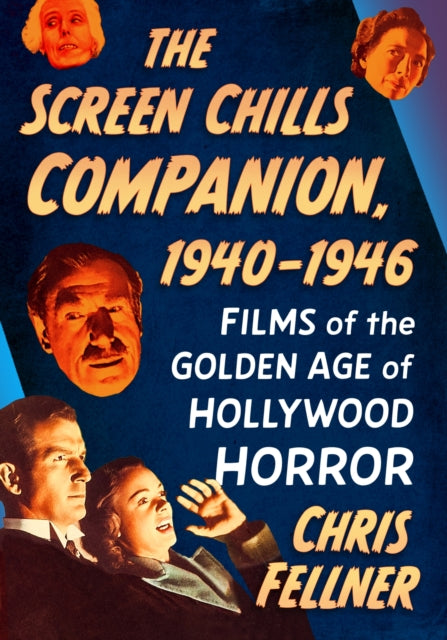 Book cover of: Screen Chills Companion, 1940-1946. By: Chris Fellner