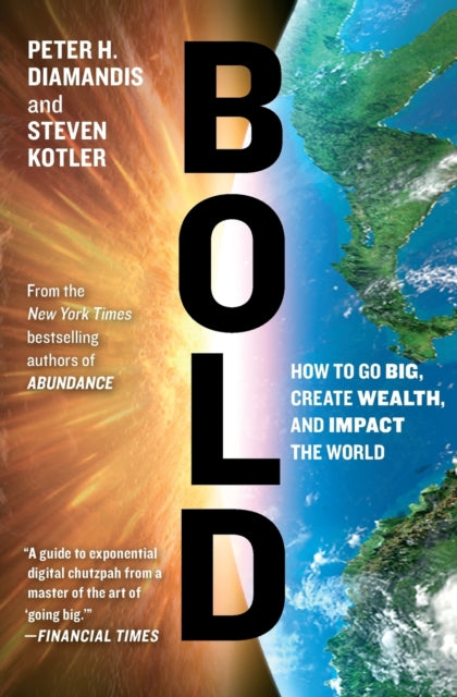 Book cover of: Bold. By: Peter H. Diamandis