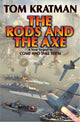 Book cover of: Rods And The Axe. By: Tom Kratman
