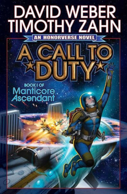 Book cover of: Call to Duty. By: David Weber