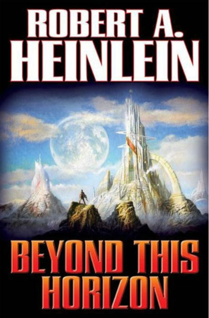 Book cover of: Beyond This Horizon. By: Robert A. Heinlein