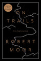 Book cover of: On Trails. By: Robert Moor - undifferentiated