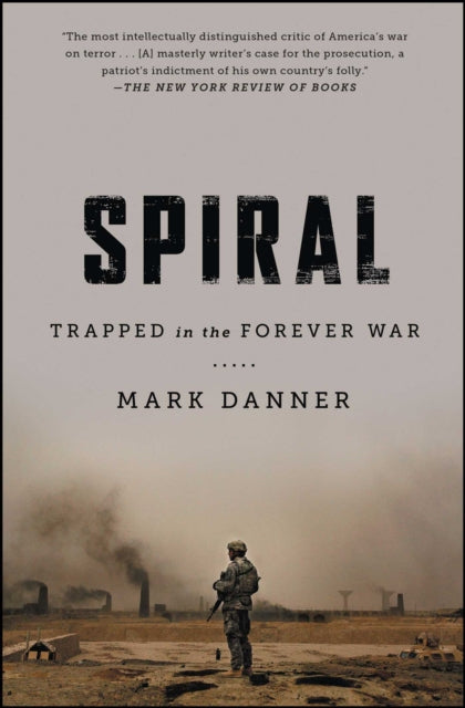 Book cover of: Spiral. By: Mark Danner