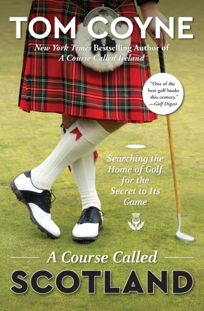 Book cover of: Course Called Scotland. By: Tom Coyne