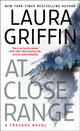 Book cover of: At Close Range. By: Laura Griffin