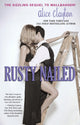 Book cover of: Rusty Nailed. By: Alice Clayton