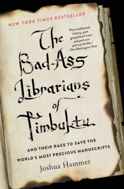 Book cover of: Bad-Ass Librarians of Timbuktu. By: Joshua Hammer