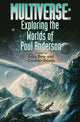 Book cover of: Multiverse: Exploring Poul Anderson's Worlds