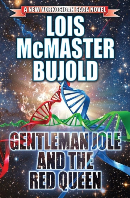Book cover of: GENTLEMAN JOLE AND THE RED QUEEN SIGNED LIMITED EDITION. By: Lois McMaster Bujold