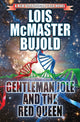 Book cover of: Gentleman Jole and the Red Queen. By: Lois McMaster Bujold