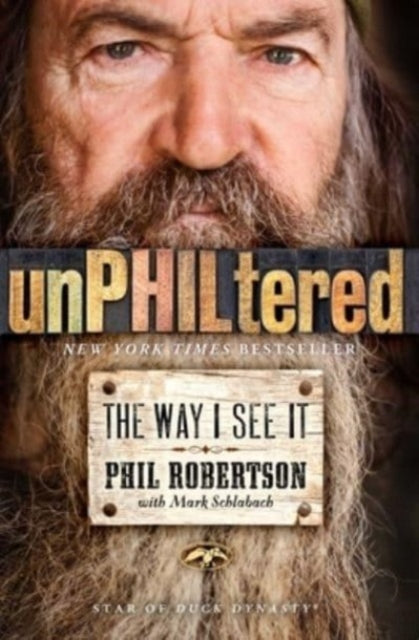 Book cover of: unPHILtered. By: Phil Robertson
