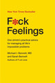 Book cover of: F*ck Feelings. By: Michael Bennett
