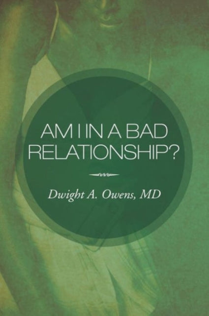 Book cover of: Am I in a Bad Relationship?