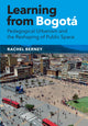 Book cover of: Learning from Bogota. By: Rachel Berney