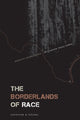 Book cover of: Borderlands of Race. By: Jennifer R. Nájera