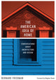 Book cover of: American Idea of Home. By: Friedman, Bernard (Entrepreneur)