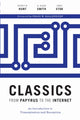 Book cover of: Classics from Papyrus to the Internet. By: Jeffrey M. Hunt