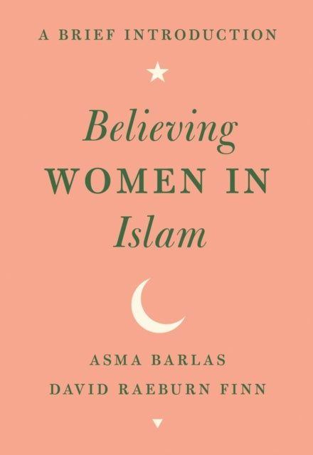 Book cover of: Believing Women in Islam. By: Asma Barlas