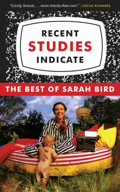 Book cover of: Recent Studies Indicate. By: Sarah Bird