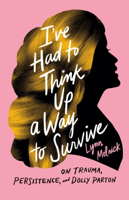 Book cover of: I've Had to Think Up a Way to Survive. By: Lynn Melnick
