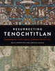 Book cover of: Resurrecting Tenochtitlan. By: Delia Cosentino