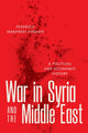 Book cover of: War in Syria and the Middle East. By: Federico Manfredi Firmian