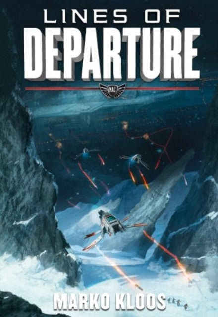 Book cover of: Lines of Departure. By: Marko Kloos