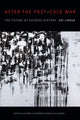 Book cover of: After the Post–Cold War. By: Jinhua Dai