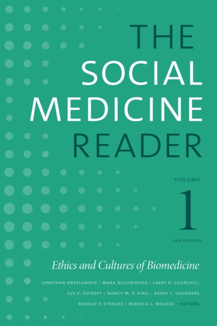Book cover of: Social Medicine Reader, Volume I, Third Edition