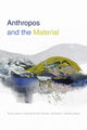 Book cover of: Anthropos and the Material. By: Penny Harvey