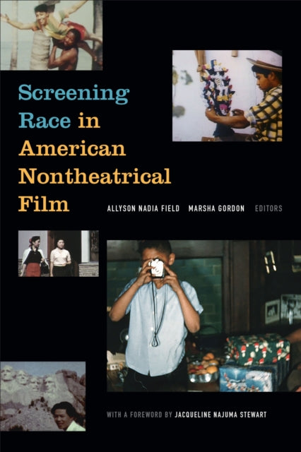 Book cover of: Screening Race in American Nontheatrical Film. By: Allyson Nadia Field