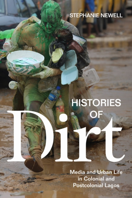 Book cover of: Histories of Dirt. By: Stephanie Newell