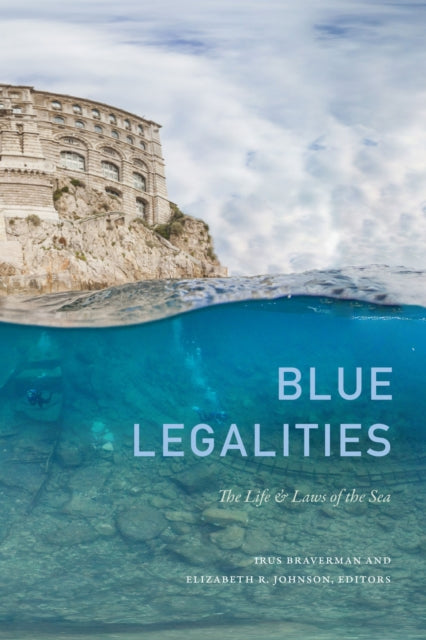 Book cover of: Blue Legalities. By: Irus Braverman