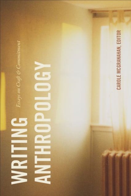 Book cover of: Writing Anthropology. By: Carole McGranahan