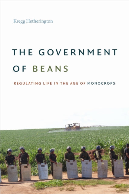 Book cover of: Government of Beans. By: Kregg Hetherington