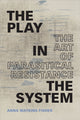 Book cover of: Play in the System. By: Anna Watkins Fisher