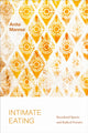 Book cover of: Intimate Eating. By: Anita Mannur