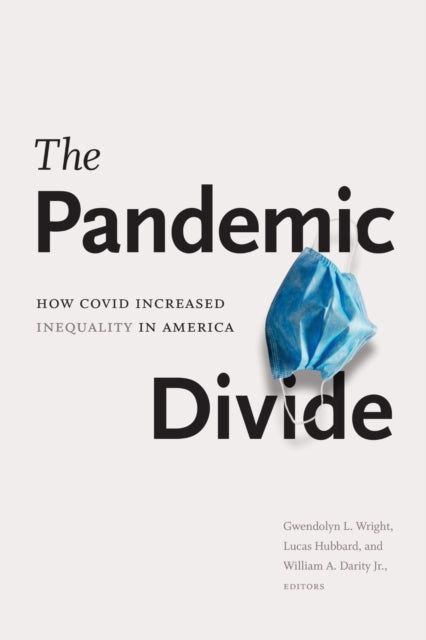 Book cover of: Pandemic Divide. By: Gwendolyn L. Wright